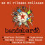 Cover Se mi rilasso collasso (feat. Stefano Bollani, Caparezza, Carmen Consoli, Max Gazzè, Daniele Silvestri)