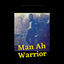 Cover Man Ah Warrior