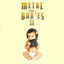 Cover Metal for Babies II