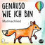 Cover Genauso wie ich bin (Mutmachlied)