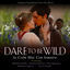 Cover Dare to Be Wild Soundtrack