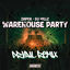 Cover Warehouse Party (PRVAIL Remix)