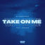 Cover Take On Me (House Remix)