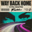 Cover Way Back Home (feat. Kyra Mastro)