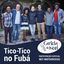 Cover Tico-Tico no Fubá
