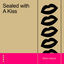 Cover Sealed with a Kiss