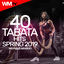 Cover 40 Tabata Hits Spring 2019 Workout Session (20 Sec. Work and 10 Sec. Rest Cycles With Vocal Cues / High Intensity Interval Training Compilation