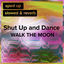 Cover Shut Up and Dance (Sped Up + Slowed)