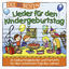 Cover Die 30 besten Lieder für den Kindergeburtstag (30 Geburtstagslieder und Partyhits für den schönsten Tag des Jahres)