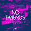 Cover NO FRIENDS (with ElPatron970 & KG970)