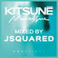 Cover Kitsuné Musique Mixed by JSquared (DJ Mix)