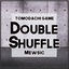 Cover Double Shuffle (From "Tomodachi Game") (TV Size)