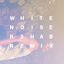 Cover White Noise (R3hab Remix)