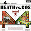 Cover Heath Vs Ros (Round 2)