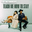Cover Teach Me How To Stay
