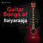 Cover Guitar Songs of Ilaiyaraaja