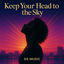 Cover Keep Your Head to the Sky