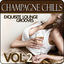 Cover Champagne Chills - Exquisite Lounge Grooves, Vol. 2