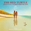 Cover The Red Turtle (Original Motion Picture Soundtrack)