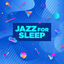 Cover Jazz for Sleep