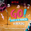 Cover Go! Vive A Tu Manera (Soundtrack from the Netflix Original Series) (Karaoke)
