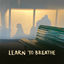 Cover Learn to Breathe
