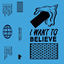 Cover I Want To Believe