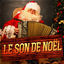 Cover Le son de Noël (Musiques, sons et atmosphères de Noël)
