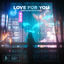 Cover Love For You