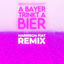 Cover A Bayer trinkt a Bier (HARRiSON FiAT Remix)