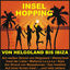 Cover Insel Hopping - Von Helgoland bis Ibiza