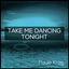 Cover Take Me Dancing Tonight