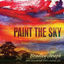 Cover Paint the Sky: Original Piano Instrumentals With a Cinematic Feel