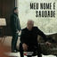 Cover Meu Nome É Saudade
