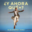 Cover ¿Y ahora qué +?