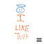 Cover I Like Tuh