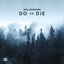 Cover Do Or Die (feat. Tina Stachowiak)