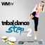 Cover Tribal Dance Step Session Vol. 2 (60 Minutes Non-Stop Mixed Compilation for Fitness And Workout 128 - 130 Bpm)