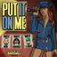 Cover Put It on Me