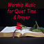 Cover Worship Music for Quiet Time & Prayer