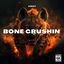 Cover Bone Crushin'