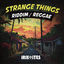 Cover Strange Things Riddim (Reggae)