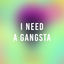 Cover I Need a Gangsta
