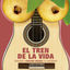 Cover El Tren de la Vida: Homenaje a Faustino Oramas "El Guayabero"