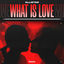Cover What Is Love