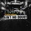 Cover Ain't No Doubt