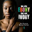 Cover We Are Ebony But Not Ivory (Afro Peruvian Music Festival), Vol.1