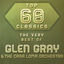 Cover Top 60 Classics - The Very Best of Glen Gray & The Casa Loma Orchestra