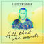Cover All That She Wants (feat. Little Chaos)