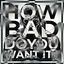 Cover How Bad Do You Want It